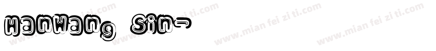 HanWang Sin字体转换